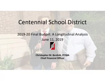 Centennial School District  2019-20 Final Budget: A Longitudinal Analysis  June 11, 2019