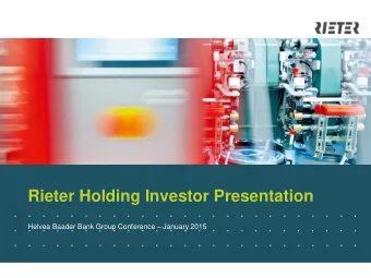 Rieter Holding Investor Presentation  .    .    .    .    .    .    .    .    .    .    .    .    .