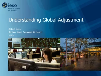 Robert Doyle  Section Head, Customer Outreach  IESO What Were Seeing Now  Reliable, even