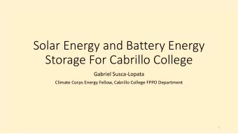 Solar Energy and Battery Energy  Storage For Cabrillo College  Gabriel Susca-Lopata  Climate Corps