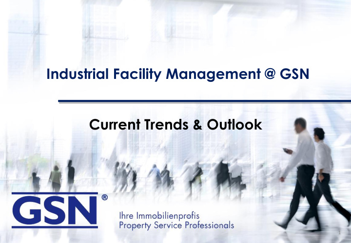 industrial facility management gsn current trends outlook