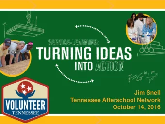 Jim Snell  Tennessee Afterschool Network  October 14, 2016  What is Service-Learning?  Core