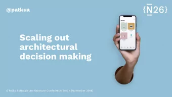 Scaling out  architectural  decision making  OReilly Software Architecture Conference Berlin