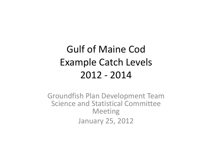 gulf of maine cod example catch levels 2012 2014