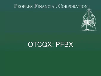 OTCQX: PFBX  Safe Harbor Statement  This presentation contains forward-looking statements  and