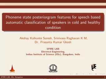 Phoneme state posteriorgram features for speech based  automatic classification of speakers in cold