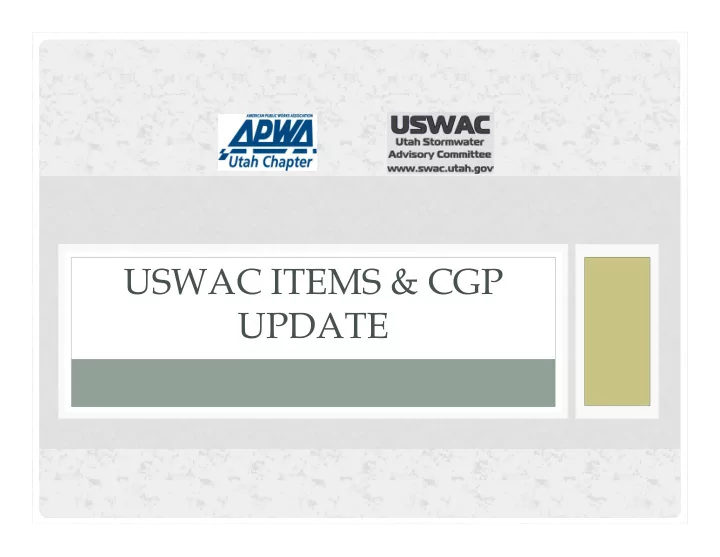 uswac items cgp update utah storm water advisory