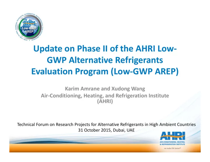 update on phase ii of the ahri low update on phase ii of