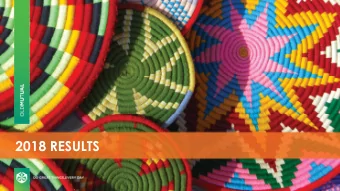 2018 RESULTS  AGENDA  2018 OVERVIEW  Peter Moyo, Group CEO  FINANCIAL REVIEW  Casper Troskie, Group