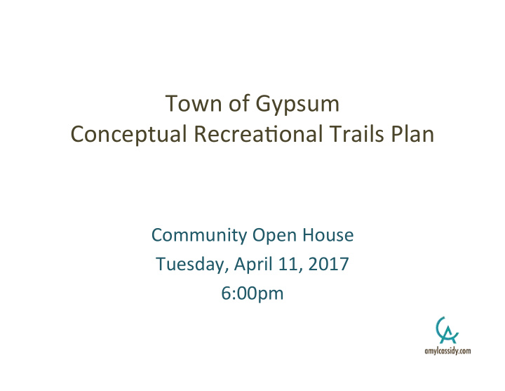 town of gypsum conceptual recrea5onal trails plan