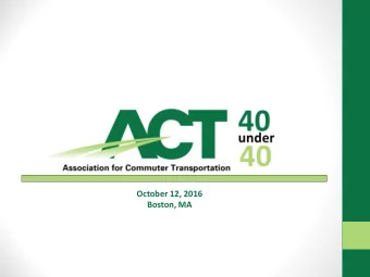 October 12, 2016  Boston, MA  October 18, 2017  Las Vegas, NV  40 Under 40 Recipients  Chapter