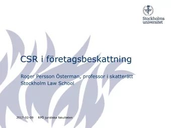 CSR i fretagsbeskattning  Roger Persson sterman, professor i skattertt  Stockholm Law School