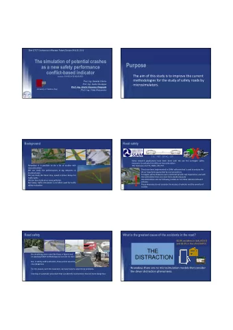 X  TTC / PET / DRAC / CPI  Some research applications have been done with the use the surrogate