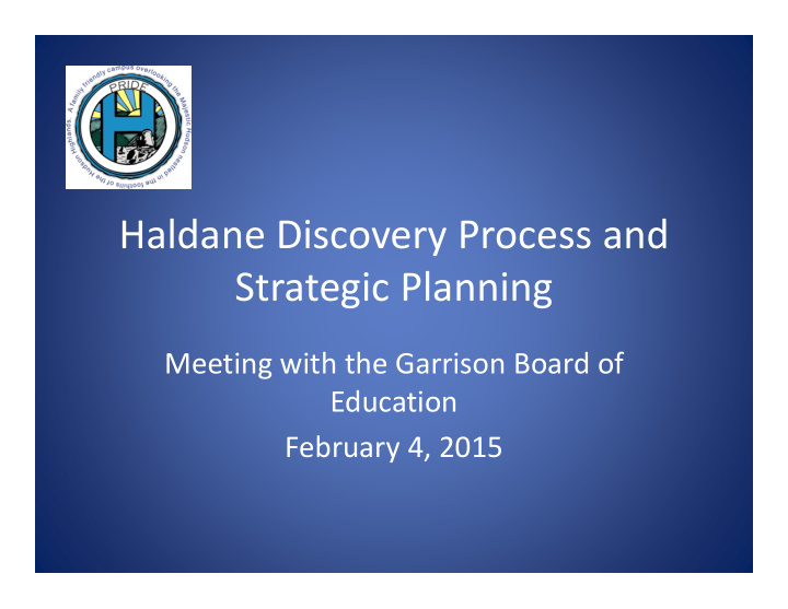 haldane discovery process and strategic planning