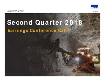 Second Quarter 2 0 1 8  Earnings Conference Call  Cautionary Statem ents  NYSE:HL  Cautionary