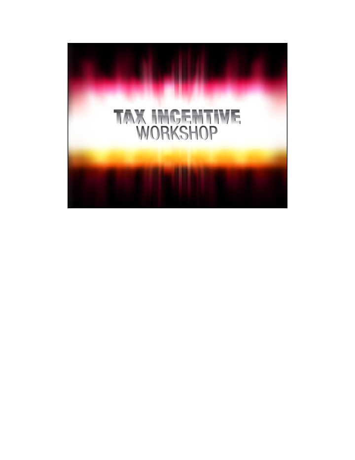 we have two tax incentives available for heater projects