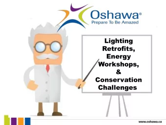 Retrofits,  Energy  Workshops,  &amp;  Conservation  Challenges  Hamid Syed, P.Eng, CEM, LEED GA