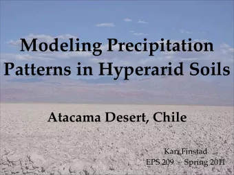 Modeling Precipitation  Patterns in Hyperarid Soils  Atacama Desert, Chile  Kari Finstad  EPS 209