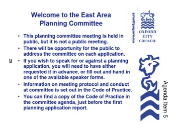 OXFORD CITY COUNCIL  WELCOME TO  29  East Area Planning  Committee  Agenda Item 5 6 th July 2011