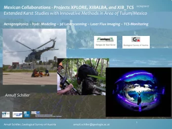 Mexican Collaborations - Projects XPLORE, XIBALBA, and XIB_TCS  Extended Karst Studies with