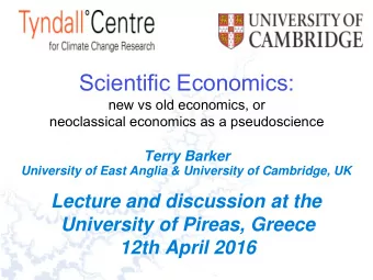 Scientific Economics:  new vs old economics, or  neoclassical economics as a pseudoscience  Terry