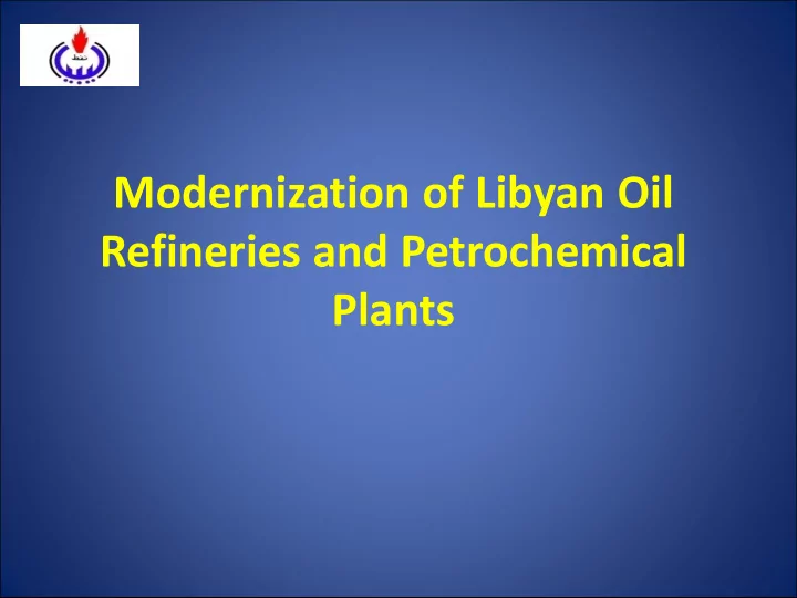 modernization of libyan oil refineries and petrochemical
