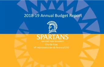 2018-19 Annual Budget Report  Charlie Faas  VP Administration &amp; Finance/CFO  Facilities