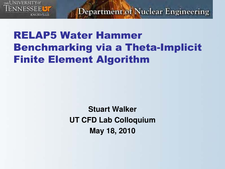 relap5 water hammer benchmarking via a theta implicit
