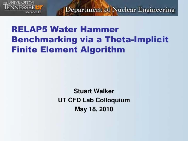 relap5 water hammer benchmarking via a theta implicit