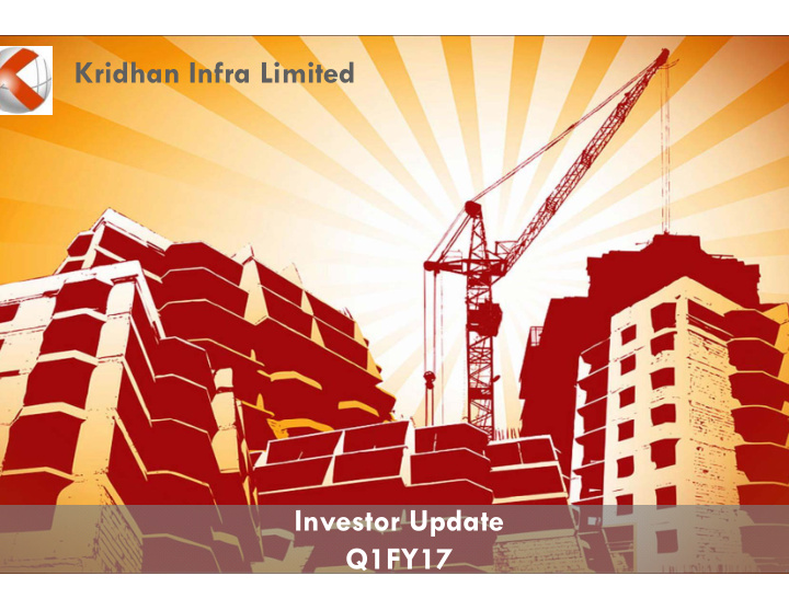 kridhan infra limited investor r update q1f fy17