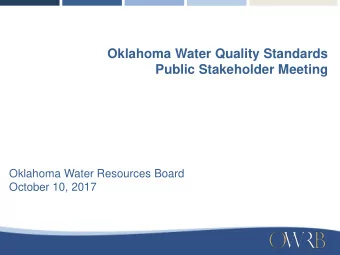 Public Stakeholder Meeting  Oklahoma Water Resources Board  October 10, 2017  Pr  Propos  oposed