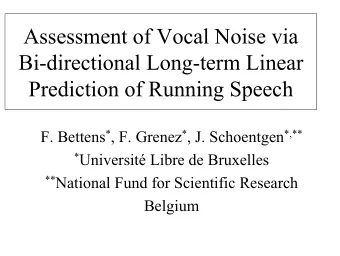Assessment of Vocal Noise via  Bi-directional Long-term Linear  Prediction of Running Speech F.