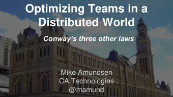 Optimizing Teams in a  Distributed World  Conways three other laws  Mike Amundsen  CA