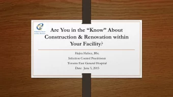 Construction &amp; Renovation within Your Facility ?  Hajira Hafeez, BSc.  Infection Control