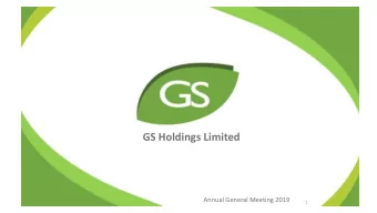 GS Holdings Limited  Annual General Meeting 2019  1  Operational Hig  ighlights  FINANCIAL YEAR