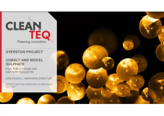 SYERSTON PROJECT  COBALT AND NICKEL  SULPHATE  FOR THE LITHIUM-ION  BATTERY INDUSTRY  SAM RIGGALL,