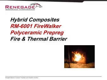 Hybrid Composites  RM-6001 FireWalker  Polyceramic Prepreg  Fire &amp; Thermal Barrier  Renegade