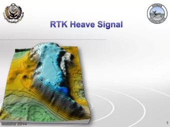 The goal this research is to investigate the use  RTK heave as a replacement of MRU heave  Heave is