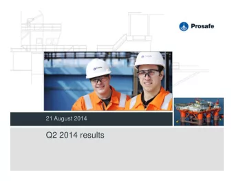 Q2 2014 results  Disclaimer  All statements in this presentation other than statements of