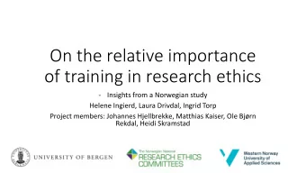 On the relative importance of training in research ethics   Insights from a Norwegian study