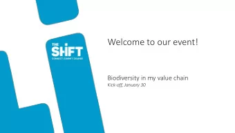 Welcome to our event!  Biodiversity in my value chain  Kick-off, January 30  Biodiversity crisis