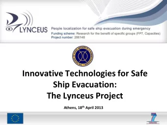 The Lynceus Project Athens, 18 th April 2013  A Real Maritime Industry Need  Despite the huge