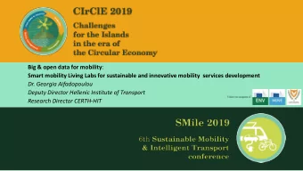Big &amp; open data for mobility :  Smart mobility Living Labs for sustainable and innovative