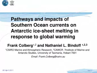 Pathways and impacts of  Southern Ocean currents on  Antarctic ice-sheet melting in  response to