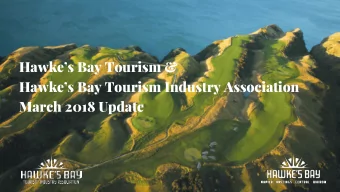 Hawkes Bay Tourism Industry Association  March 2018 Update  Agenda  Business as usual