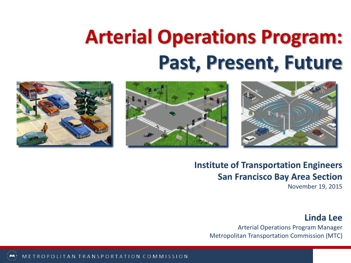 arterial operations program past present future