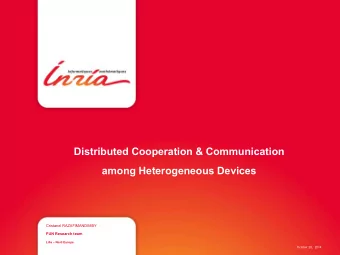 Distributed Cooperation &amp; Communication  among Heterogeneous Devices  Cristanel RAZAFIMANDIMBY