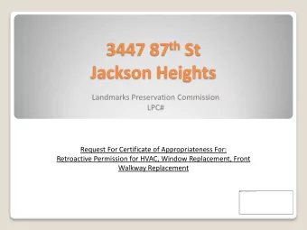 Jackson Heights  Landmarks Preservation Commission  LPC#  Request For Certificate of
