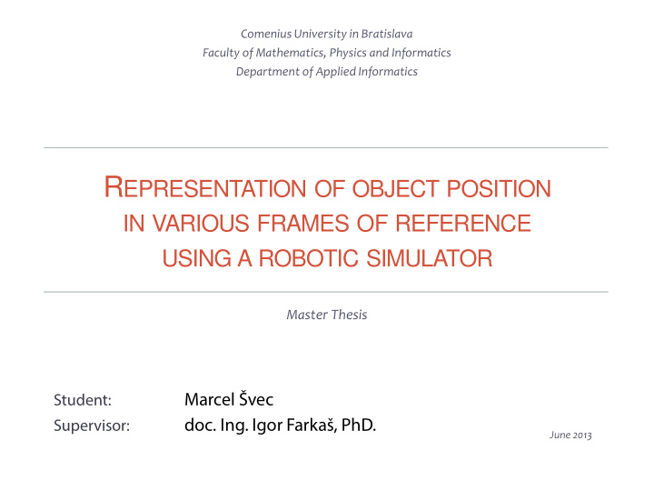 r epresentation of object position in various frames of