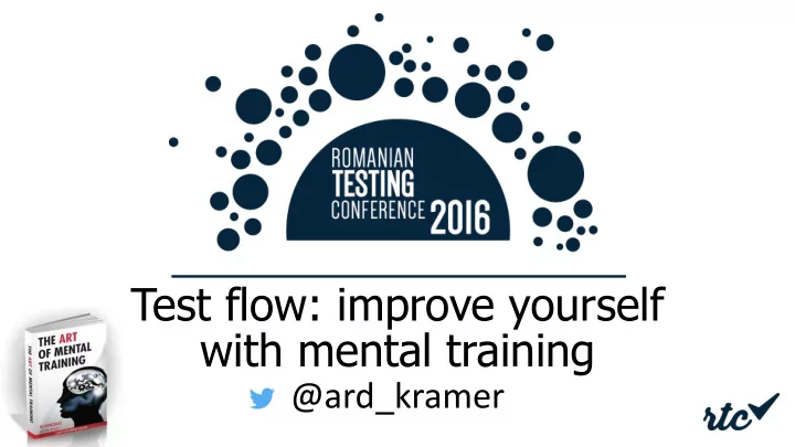 test flow improve yourself with mental training
